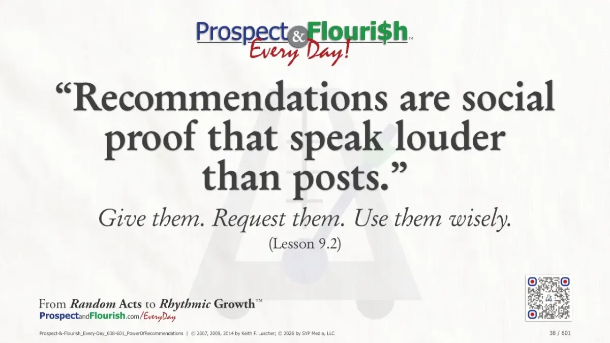  “Recommendations are social proof that speak louder than posts.”