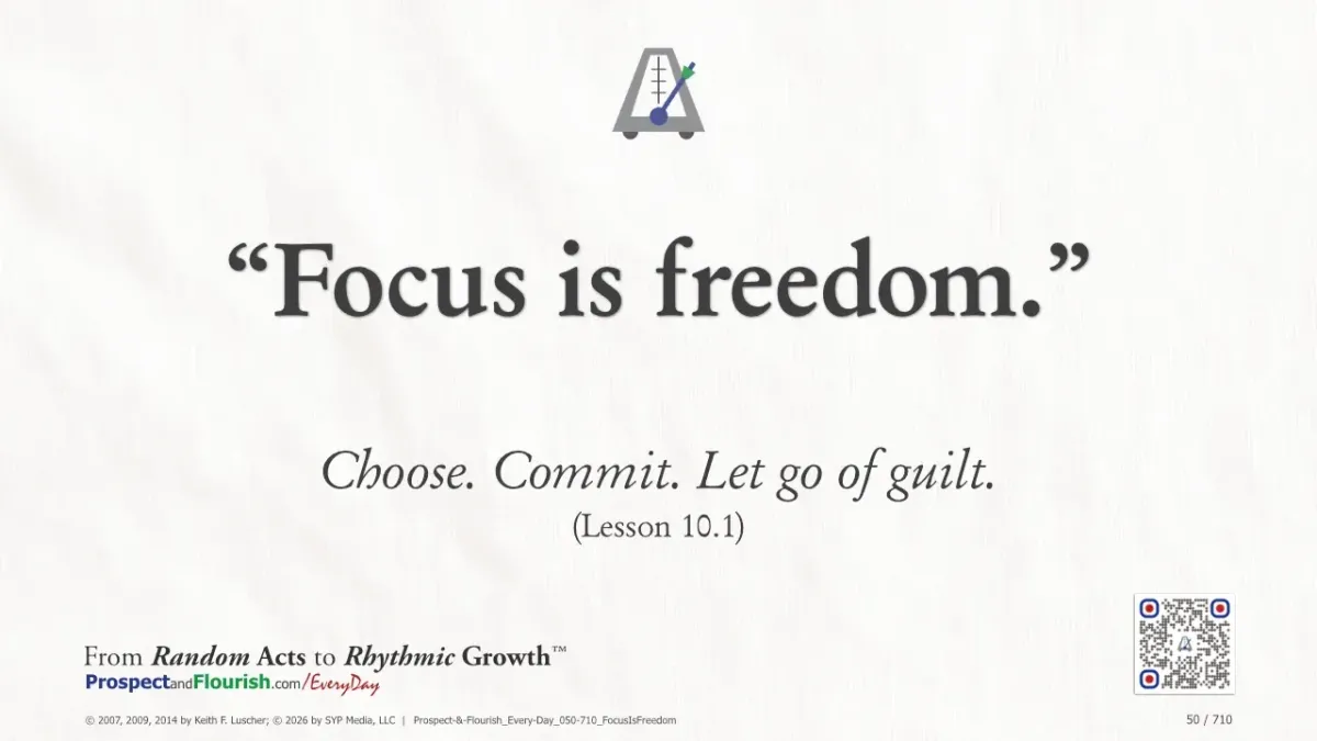“Focus is freedom – Prospect & Flourish Every Day quote on discipline and clarity.”