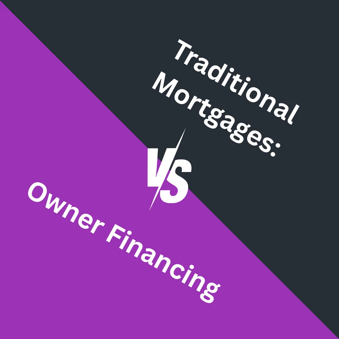 Owner Financing vs. Traditional Mortgages: Your Houston Homeownership Guide
