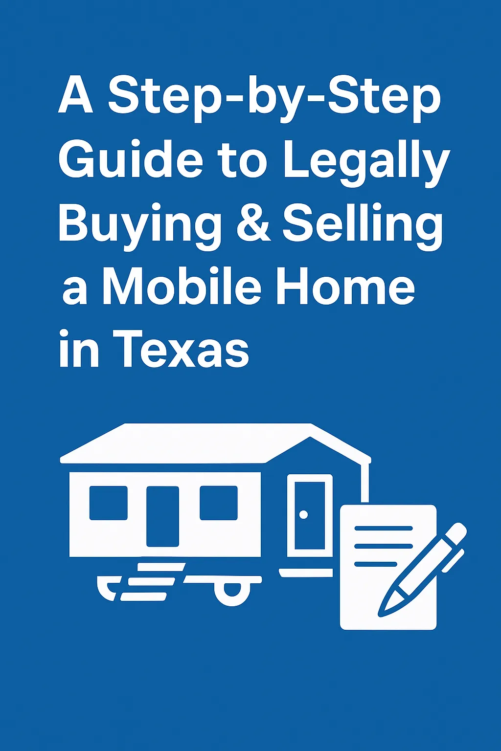 Texas Mobile Home Guide: Legal Steps to Buy & Sell | The Aida Group