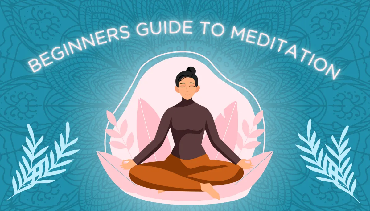 Beginners Guide to Meditation