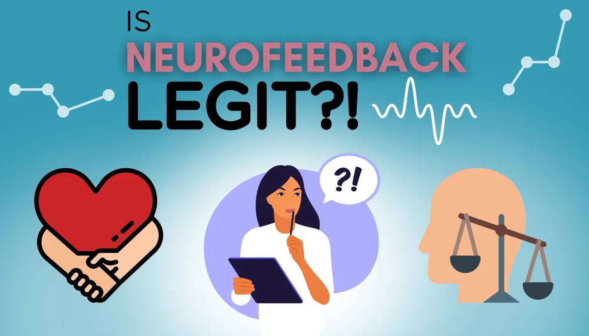 Is Neurofeedback Legit? Evidence and Efficacy