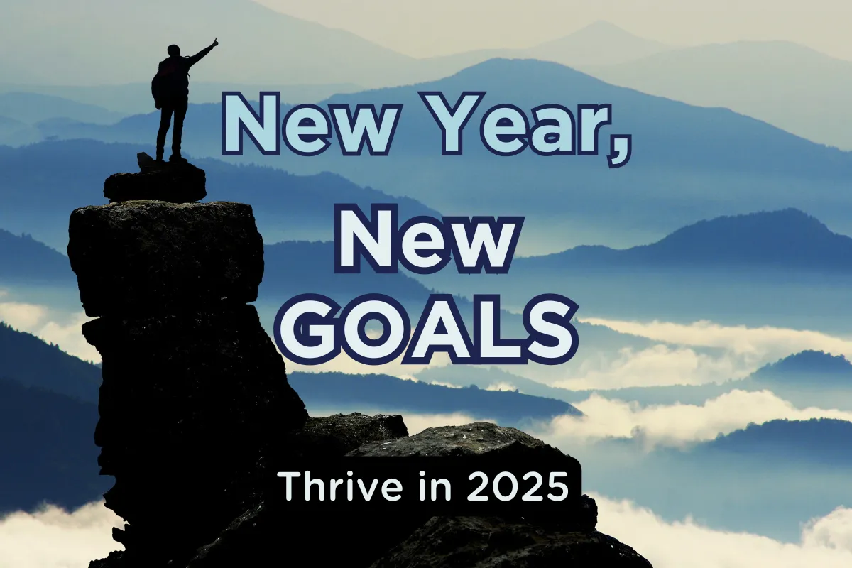 New Year, New Goals: Thrive in 2025
