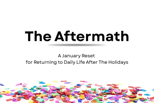 The Aftermath: A January Reset for Returning to Daily Life After The Holidays. Confetti on the ground of a white room.