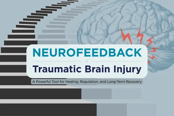 Neurofeedback and Traumatic Brain Injury