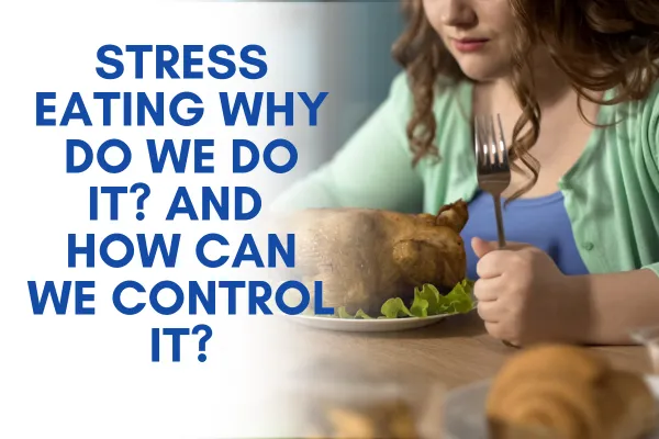 Stress eating