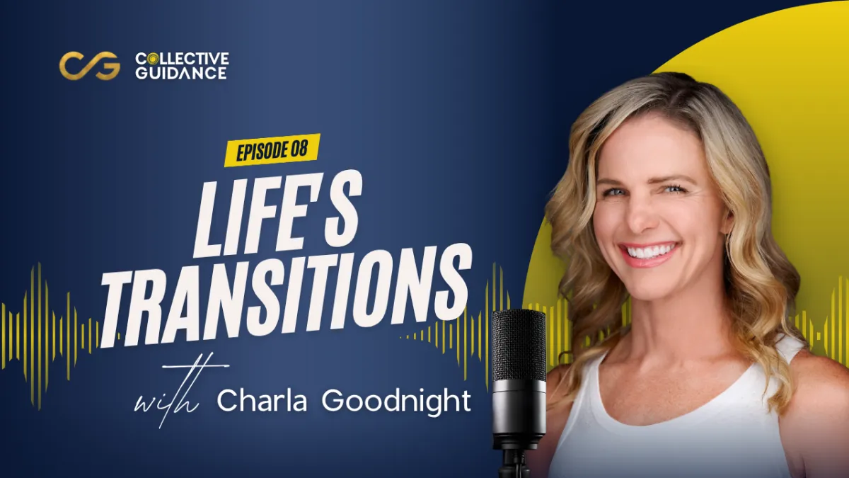 Episode 08: Life's Transitions