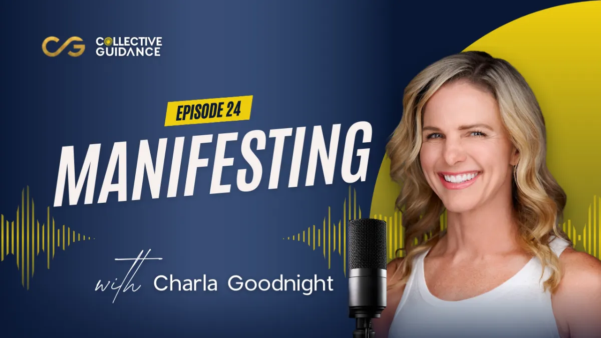 Episode 24: Manifesting
