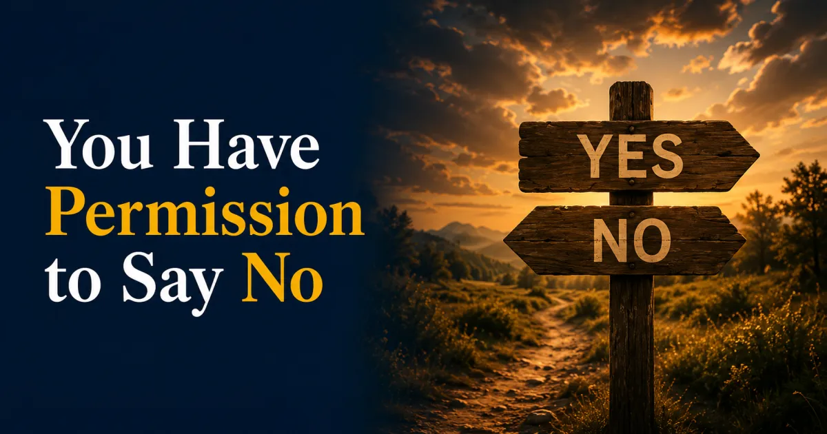 You Have Permission to Say No