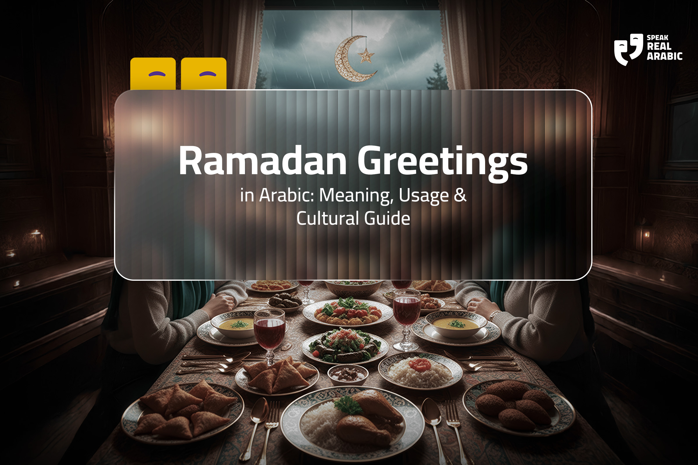 Ramadan Greetings in Arabic: Meaning, Usage & Cultural Guide