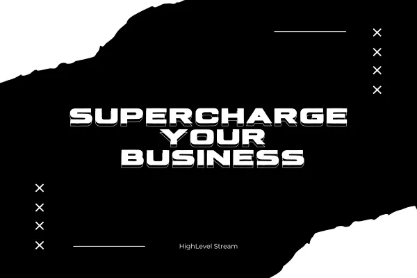 Supercharge Your Business: How HighLevel Stream Transforms Operations and Growth