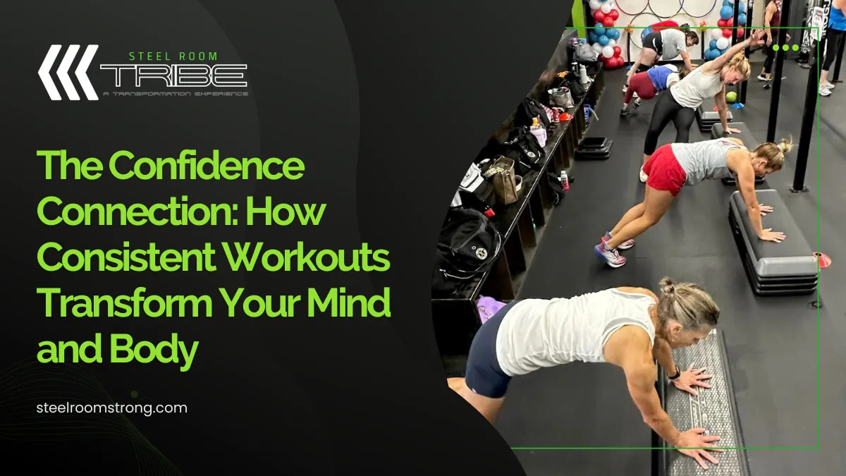 The Confidence Connection: How Consistent Workouts Transform Your Mind and Body