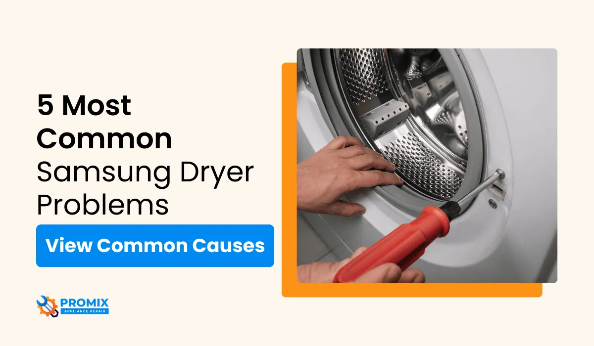5 Most Common Samsung Dryer Problems