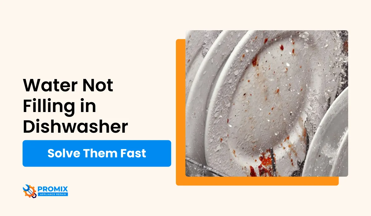 Water Not Filling in Dishwasher
