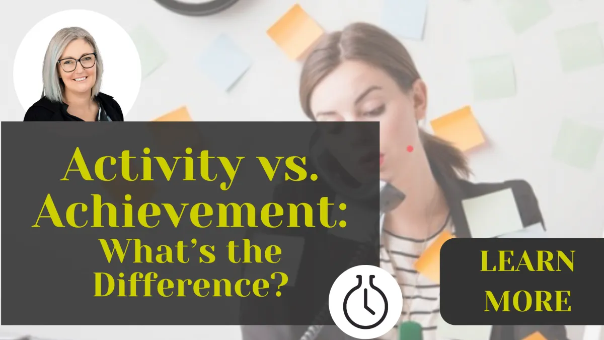 Activity vs. Achievement: What’s the Difference?