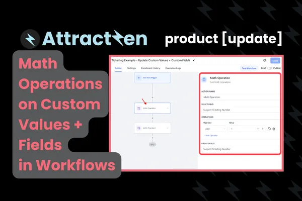 Product Update: Math Operations on Custom Values + Fields in Workflows