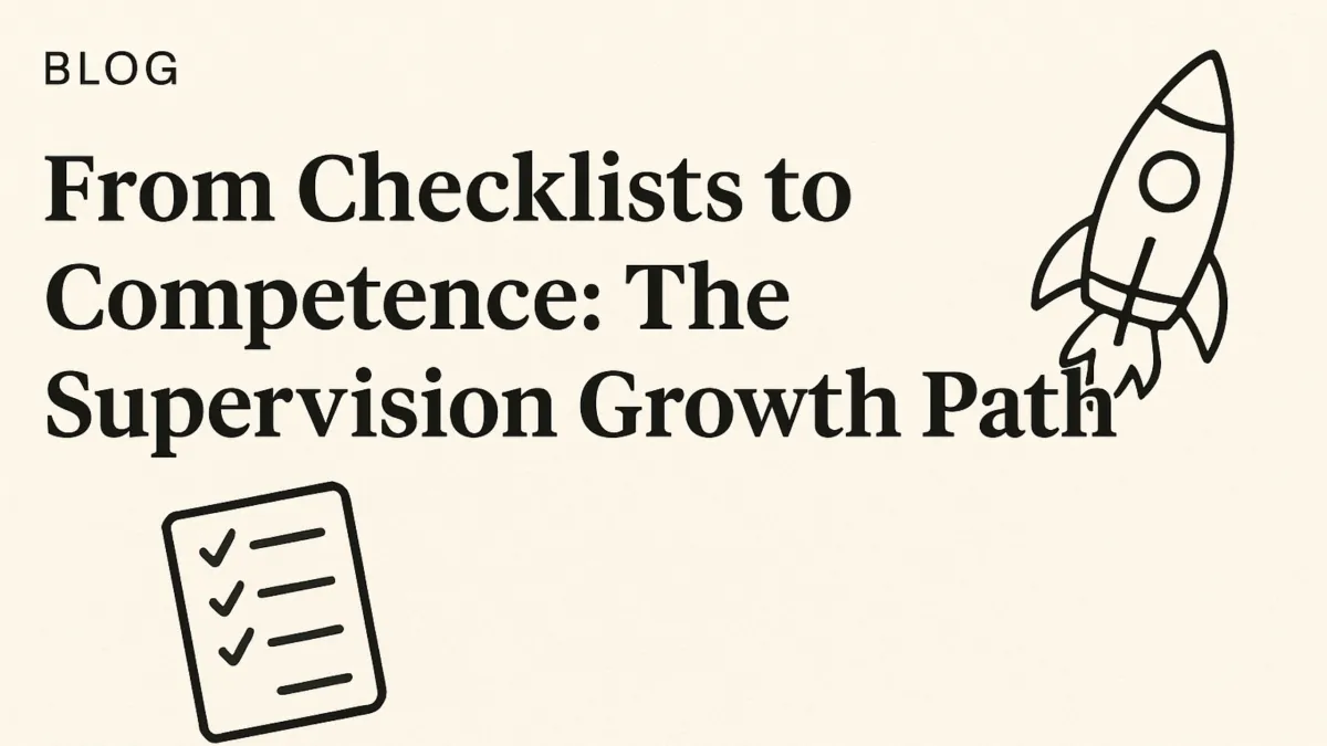 Beyond Compliance: Building Supervision That Develops RBTs® — Not Just Checks Boxes