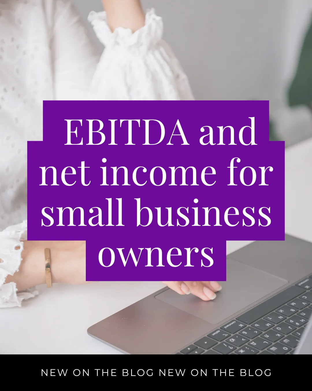 EBITDA and net income for small business owners