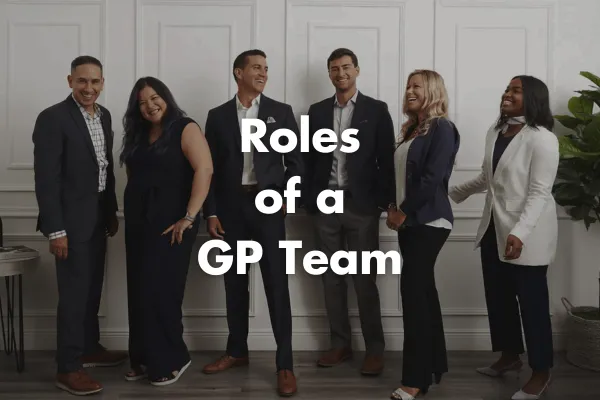 The 6 Roles of a GP Team