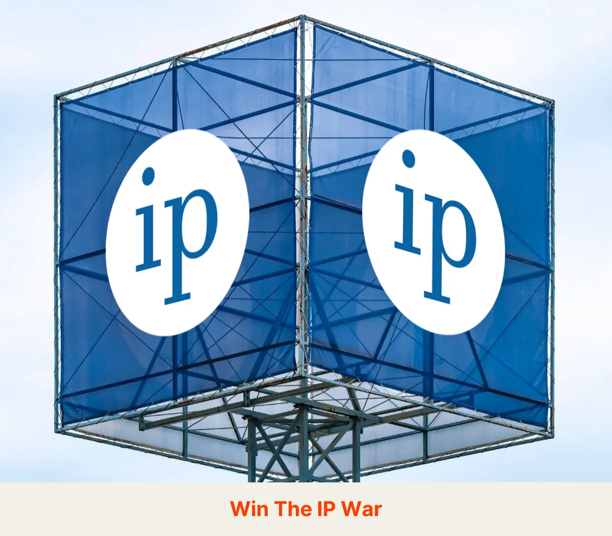 WIN THE IP WAR