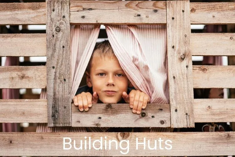 Building Huts