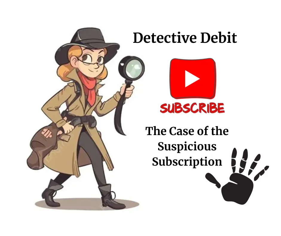 Case File 003: The Suspicious Subscriptions