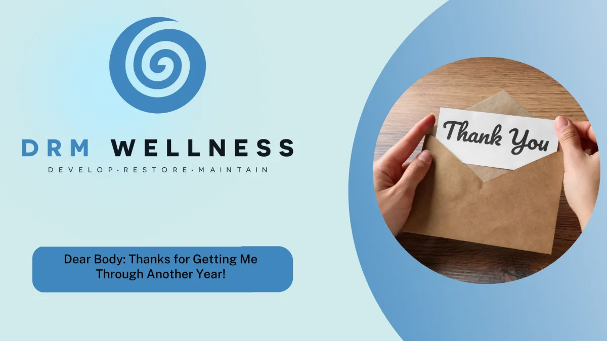 Thank You, Body: End-of-Year Reflection