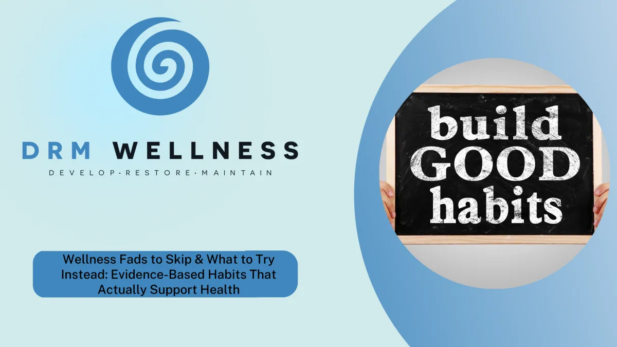 Real Wellness: What Actually Works (and What’s Just Hype)