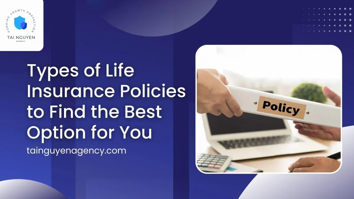 Types of life insurance policies