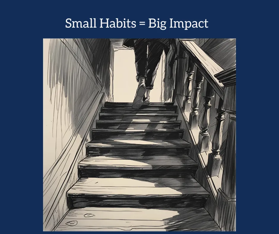 small habits big impact