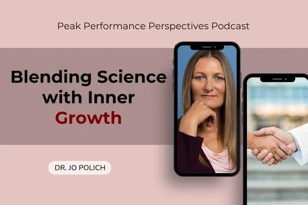 From Engineering to Healing: Lessons in Peak Performance from Dr. Jo Polich