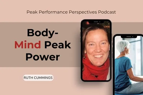 Unlocking Peak Performance Through Body-Mind Alignment with Ruth Cummings
