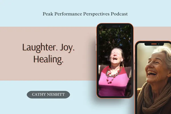 Finding Joy in Every Breath with Cathy Nesbitt: The Healing Power of Laughter Therapy for Stress Relief