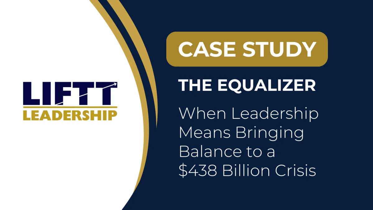 The EQualizer Case Study: When Leadership Means Bringing Balance to a $438 Billion Crisis