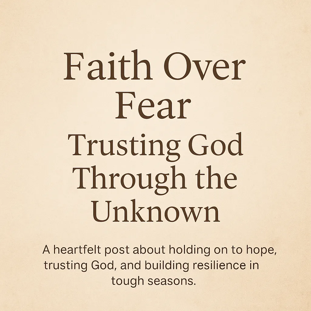 Faith Over Fear
