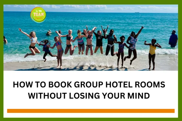 How to Book Group Hotel Rooms Without Losing Your Mind