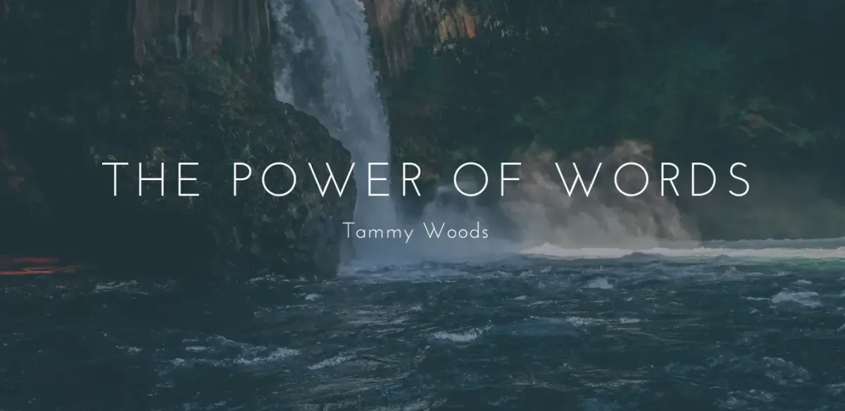 The Power of Words