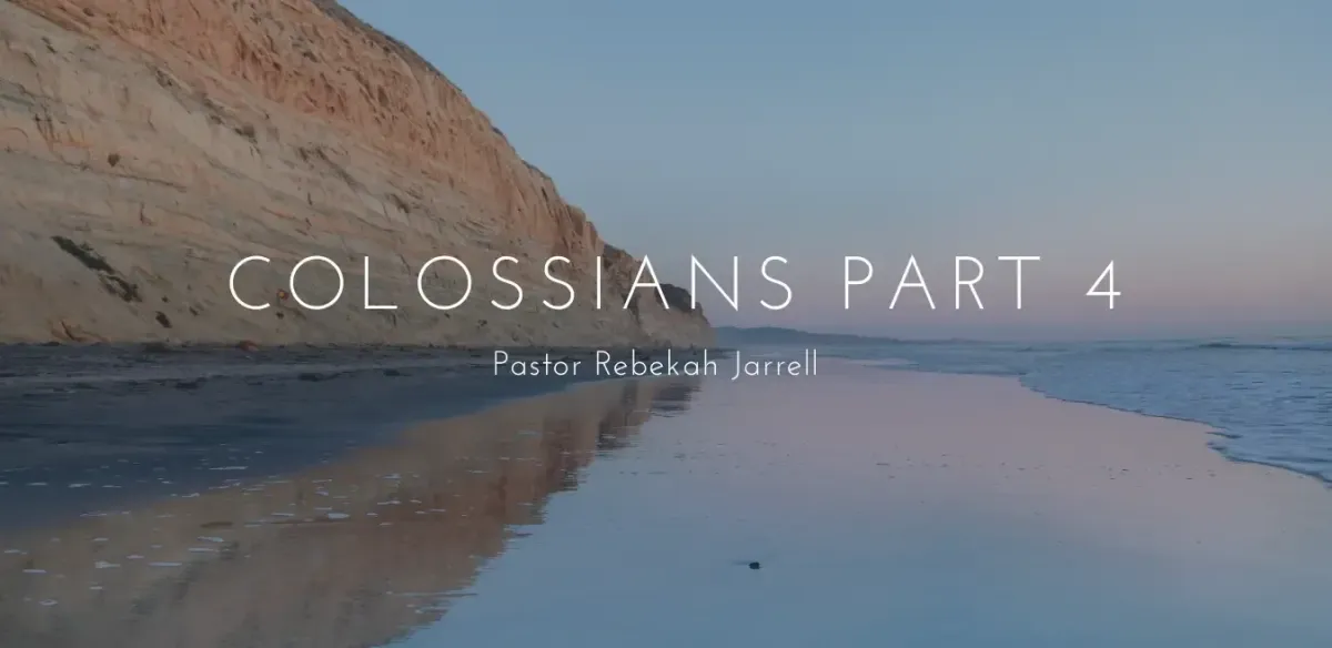Colossians Part 4