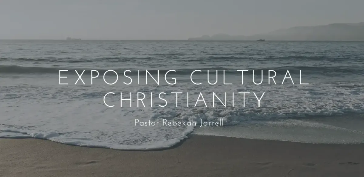 Exposing Cultural Christianity