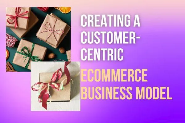 What is Customer Centric Strategy in eCommerce