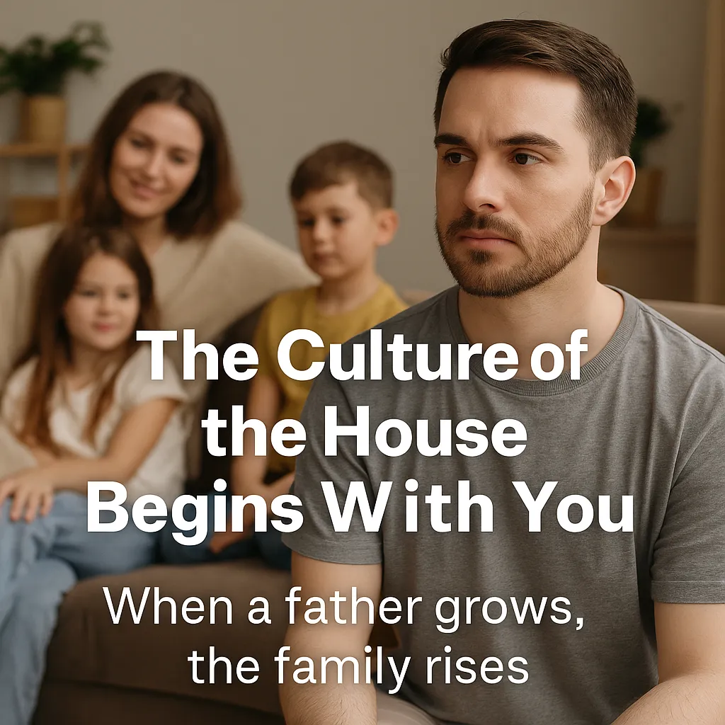 The Culture of the House Begins With You