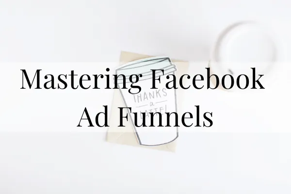 Mastering Facebook Ad Funnels for Maximum Conversion picture of To Go cup with Thanks a Latte on it