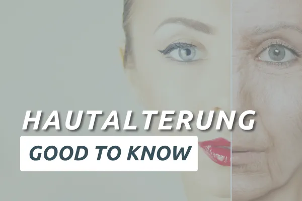 Warum jede Haut altert – Die Hautalterung
