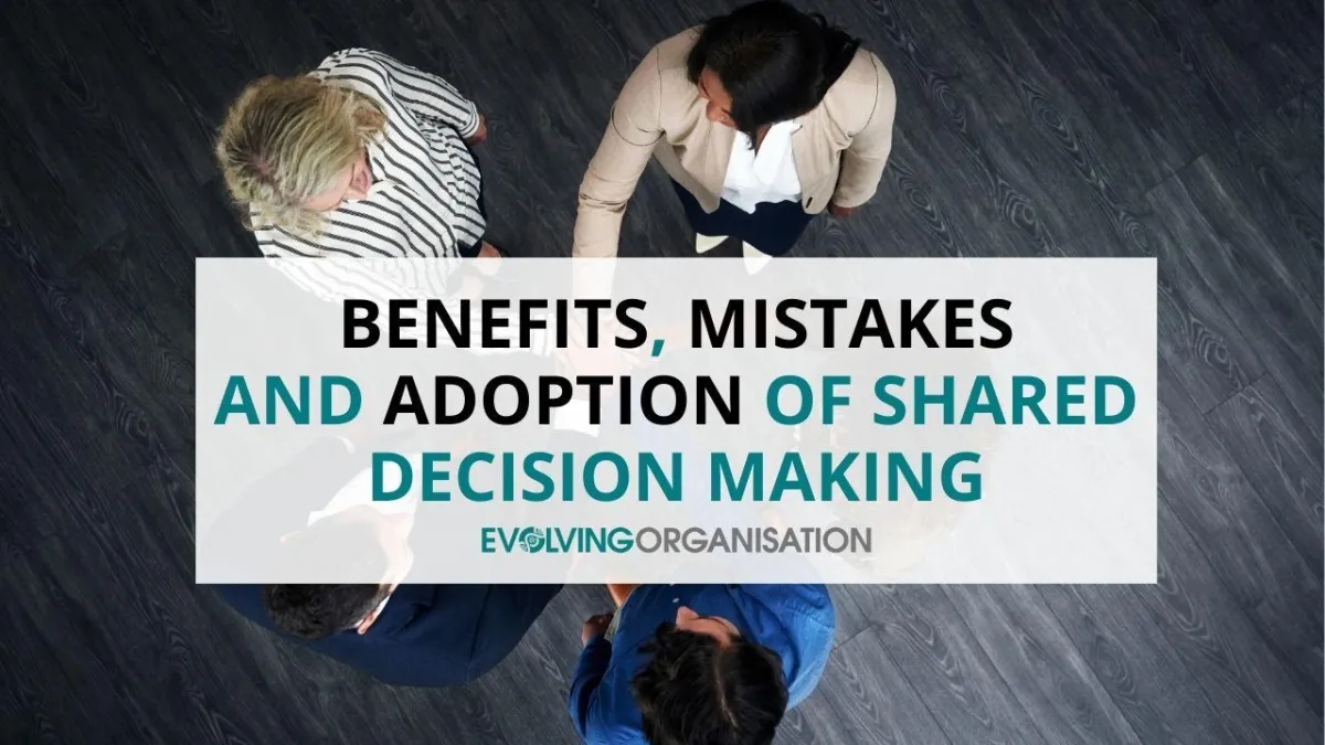 Benefits, mistakes and Adoption of Shared Decision Making