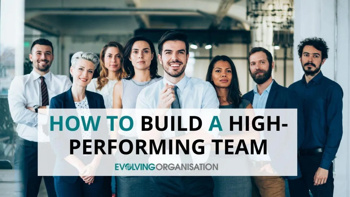How to Build a High-Performing Team