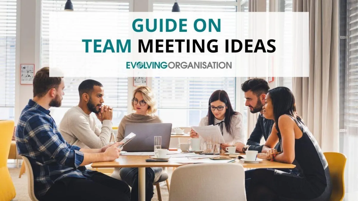 All You Need To Know About Team Meeting Ideas