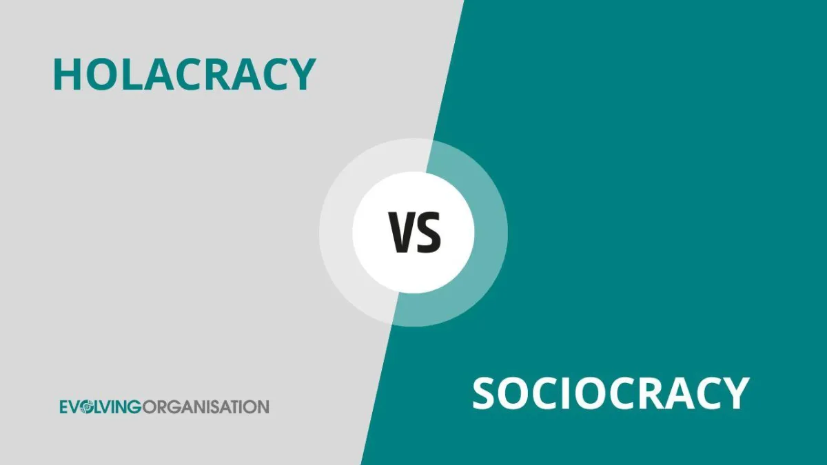 Sociocracy vs Holacracy