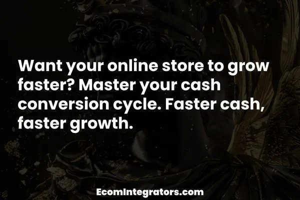 Should Your eCommerce Cash Conversion Cycle Be Positive or Negative? Find Out Now!