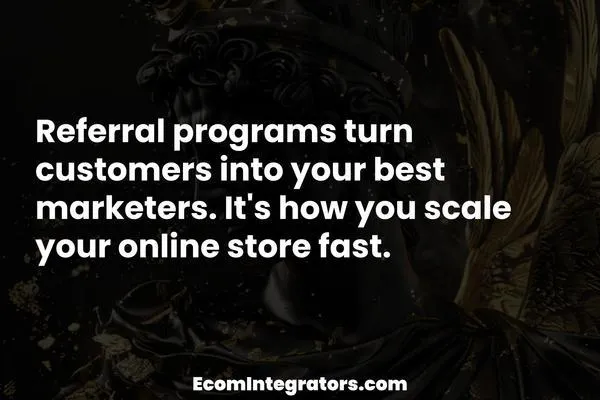 How Referral Programs Can Help Scale Your eCommerce Business: Boost Sales with Word-of-Mouth Magic