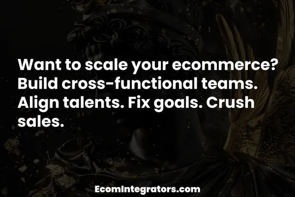 How Cross-Functional Teams Can Boost Your eCommerce Sales